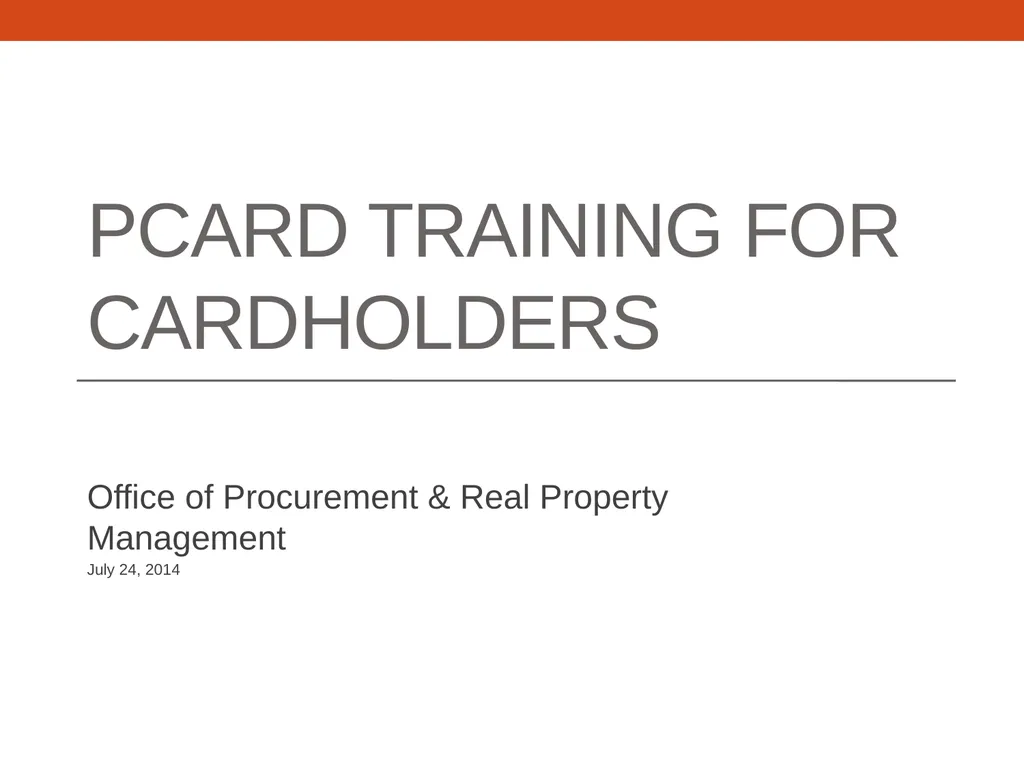 PCARD TRAINING for Cardholders Office of