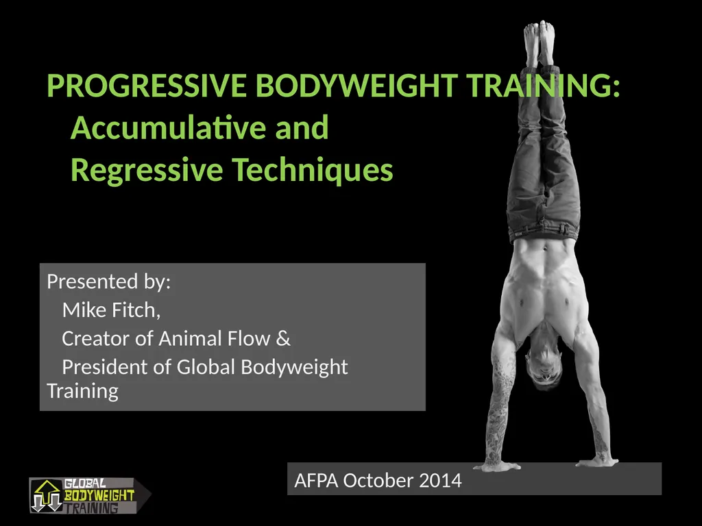 Presented by: Mike Fitch, Creator of Animal Flow & - slide 1 of 21