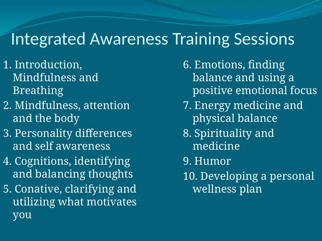 Integrative Awareness Training To increase self - slide 7 of 10