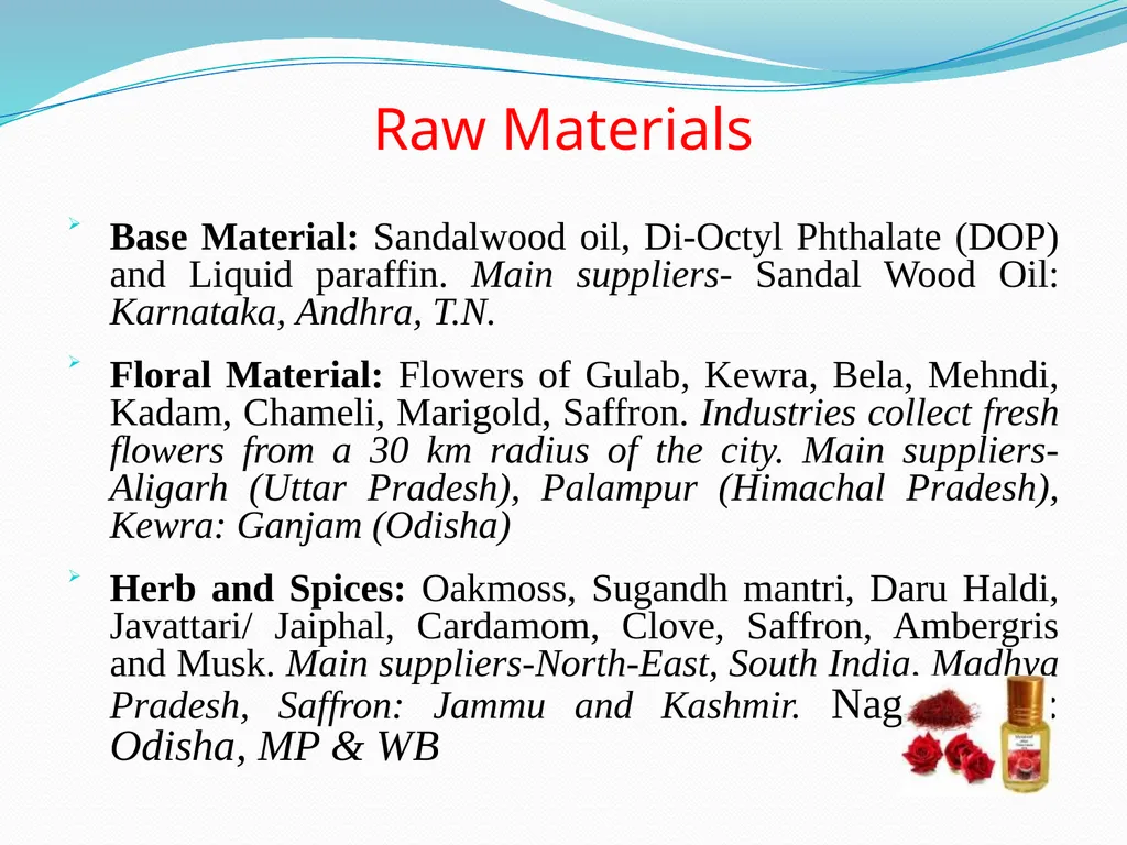 Perfumery and its Compounds A presentation by: - slide 10 of 18