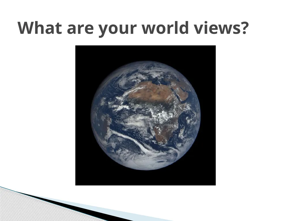 Teaching RE and World Views What are your world - slide 2 of 46