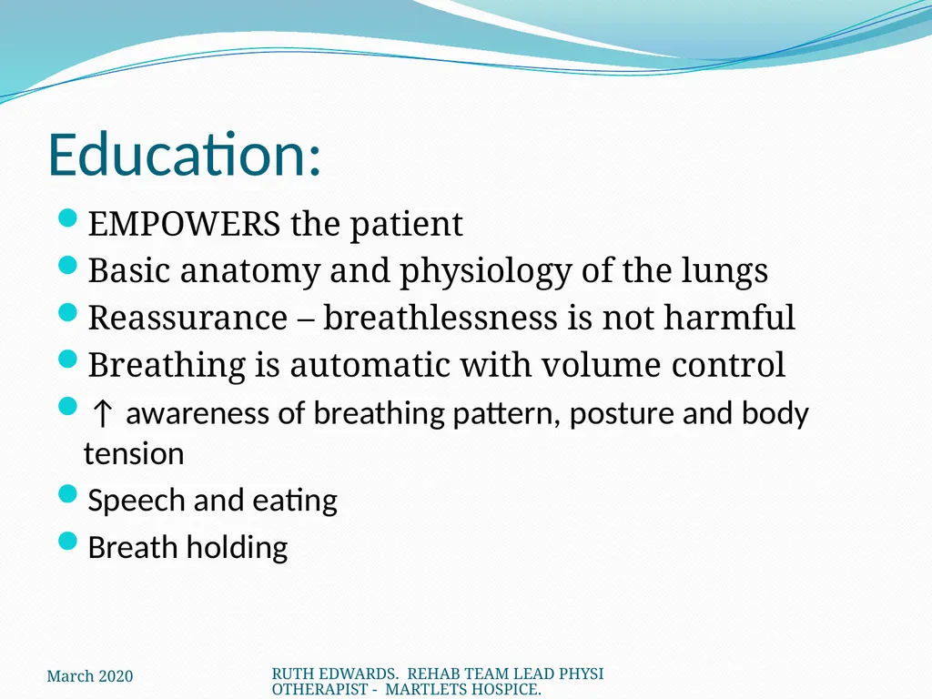 AREAS WE WILL COVER: What is breathlessness – who - slide 15 of 32