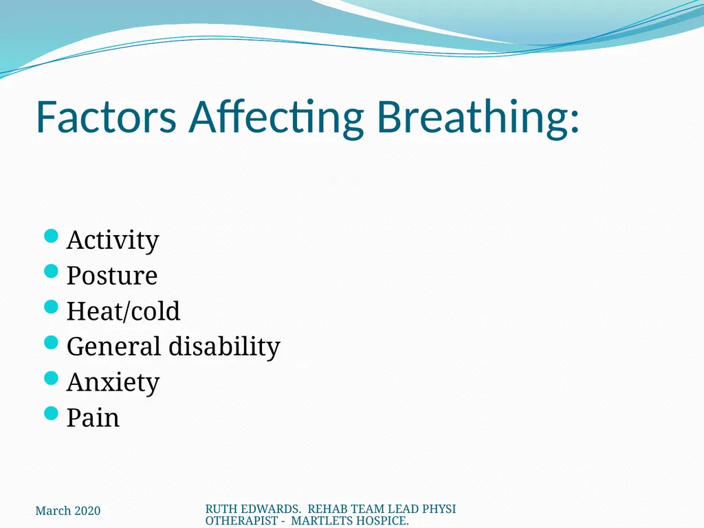 AREAS WE WILL COVER: What is breathlessness – who - slide 13 of 32