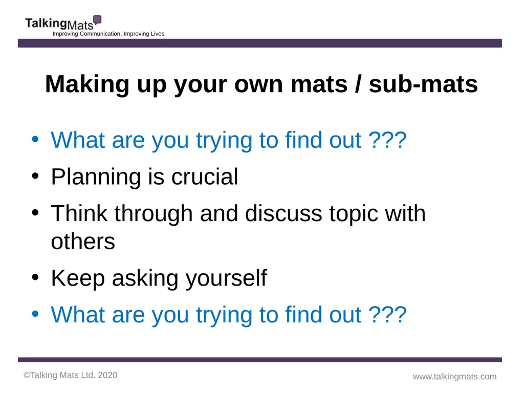 ©Talking Mats Ltd. 2020 www.talkingmats.com - slide 5 of 9