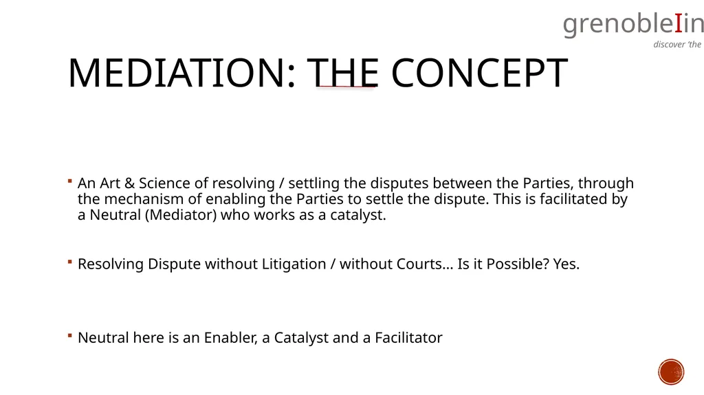 mediation….. What, Why and How of the concept….. - slide 2 of 17