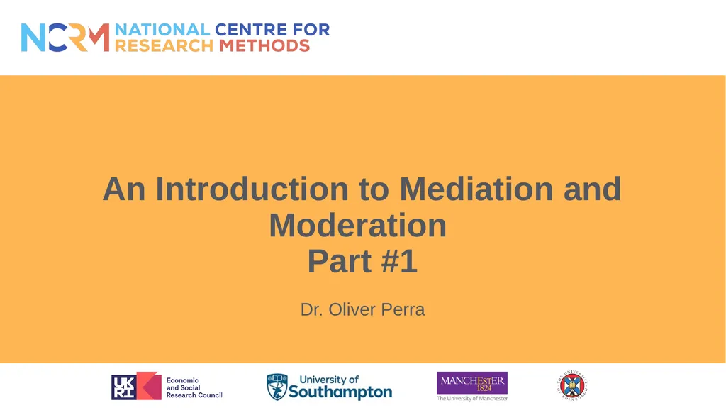 An Introduction to Mediation and Moderation Part - slide 1 of 35