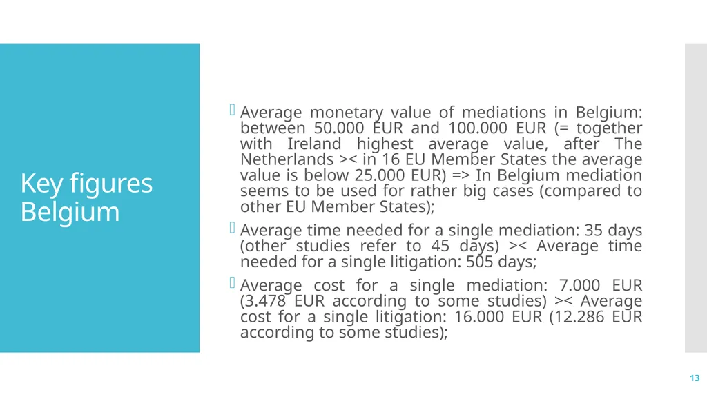 Mediating IP disputes The perspective of an R&D - slide 13 of 16