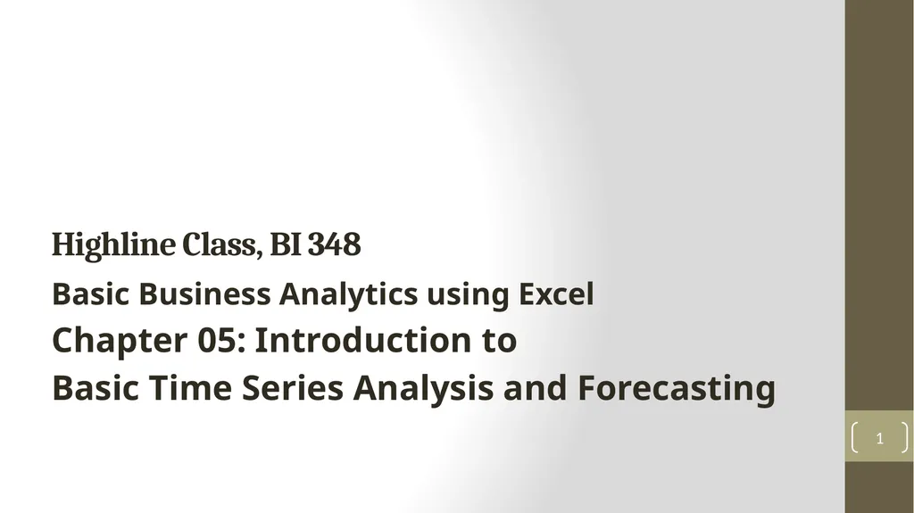 Highline Class, BI 348 Basic Business Analytics - slide 1 of 48