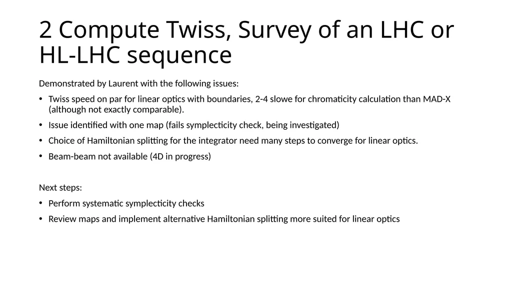 MAD-NG experience and outlook for LHC and HL-LHC - slide 4 of 14