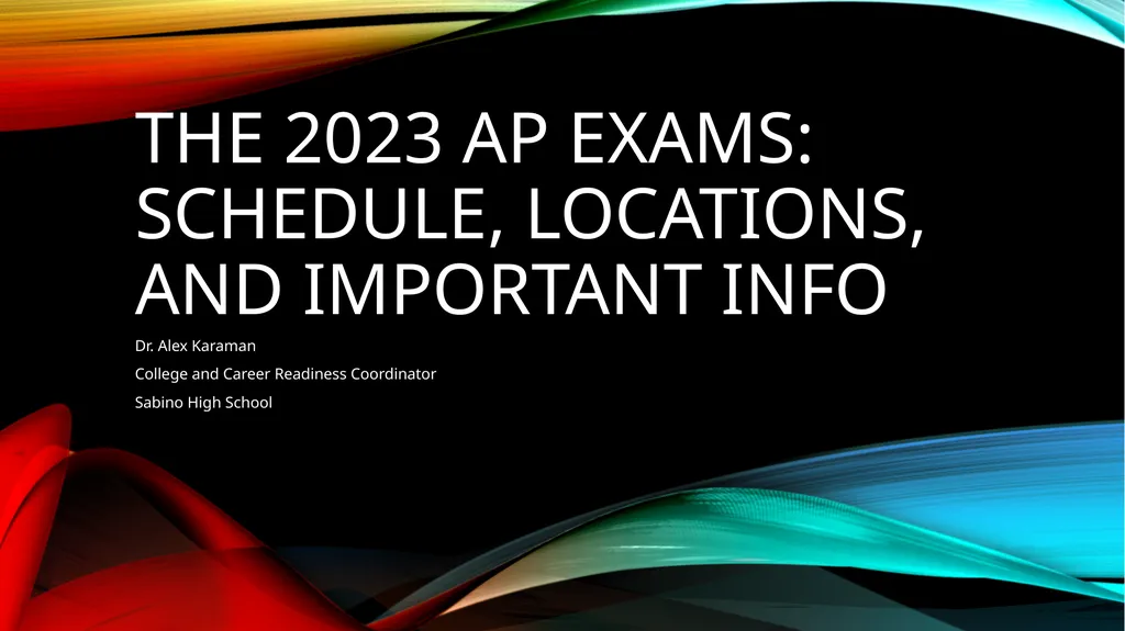 The 2023 Ap Exams: Schedule, Locations, and - slide 1 of 12