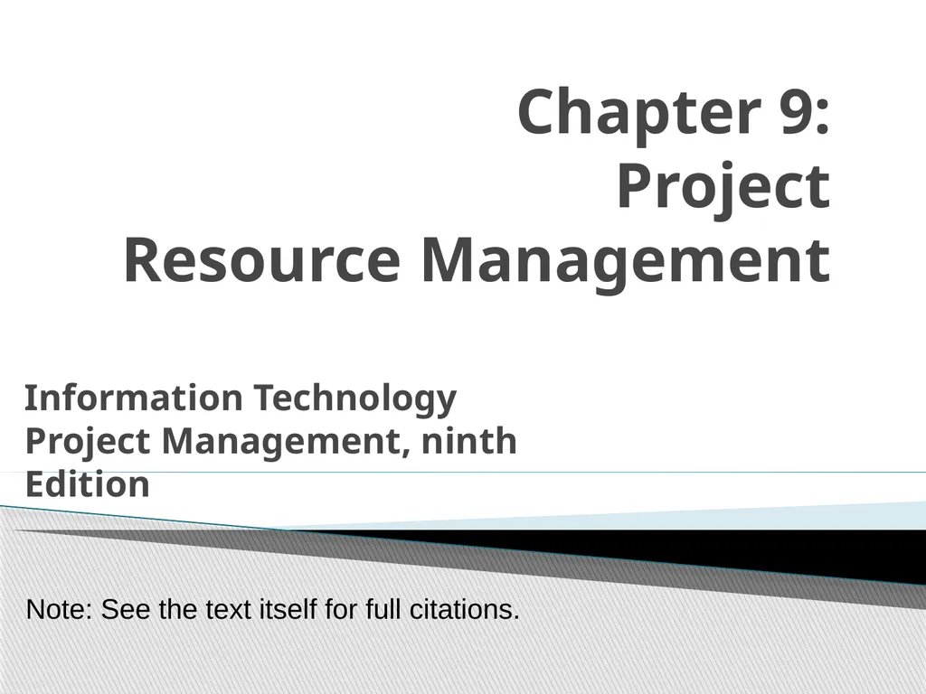 Chapter 9: Project Resource Management Note: See - slide 1 of 41