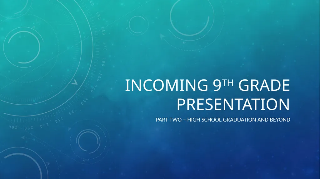 Incoming 9th grade presentation Part two – high - slide 1 of 30