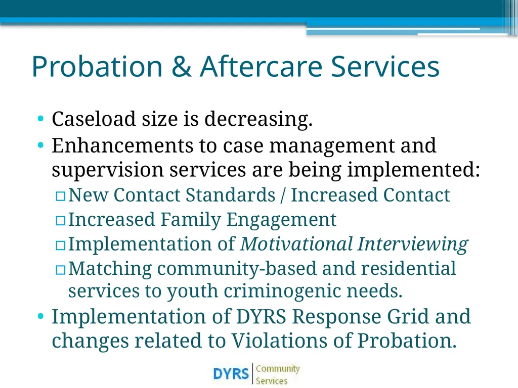 DYRS Systems Improvements Matching Risk and Needs - slide 20 of 44