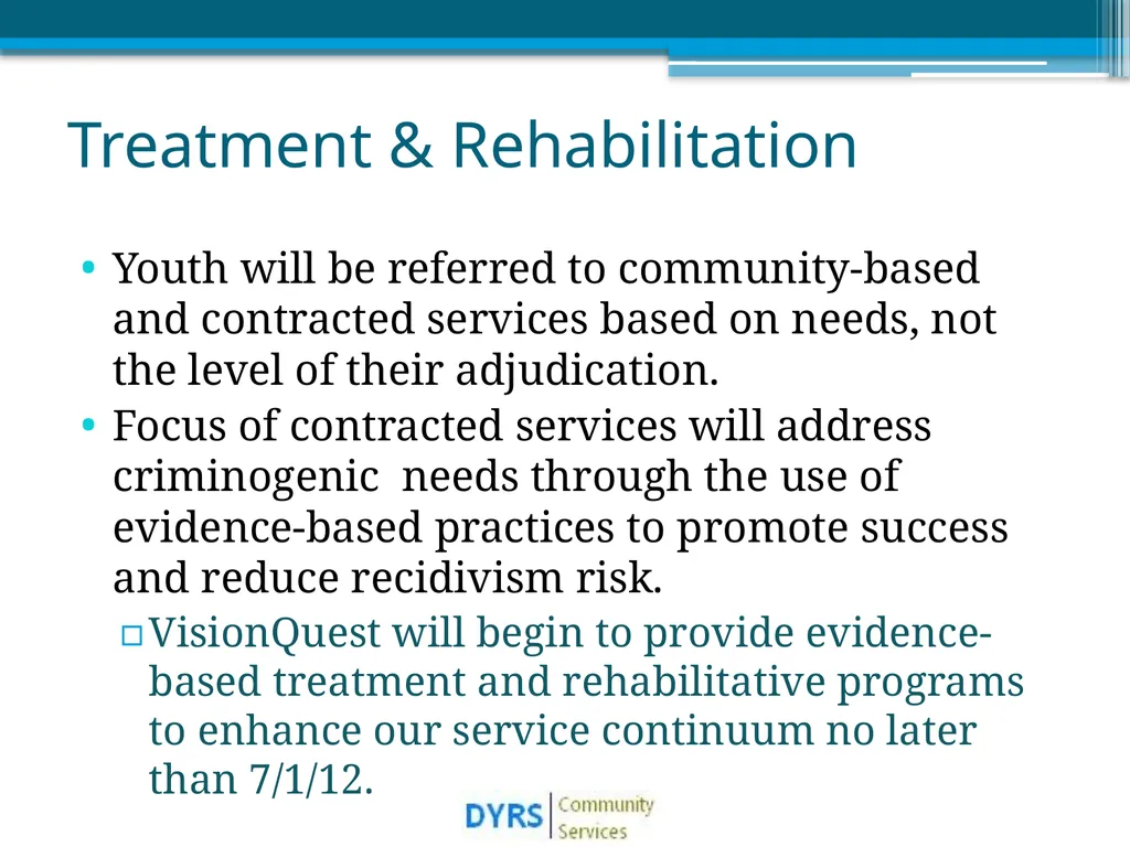 DYRS Systems Improvements Matching Risk and Needs - slide 21 of 44