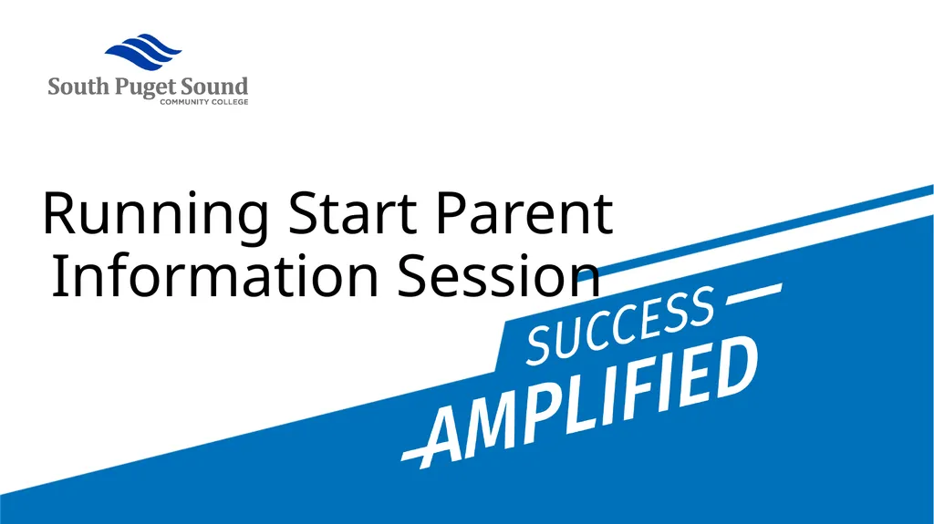 Running Start Parent Information Session Who is - slide 1 of 22