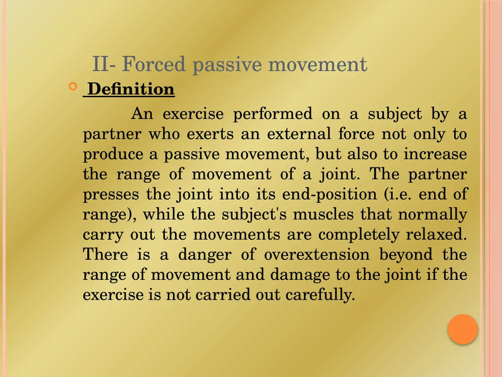 PASSIVE MOVEMENT Passive Movement These movements - slide 12 of 16