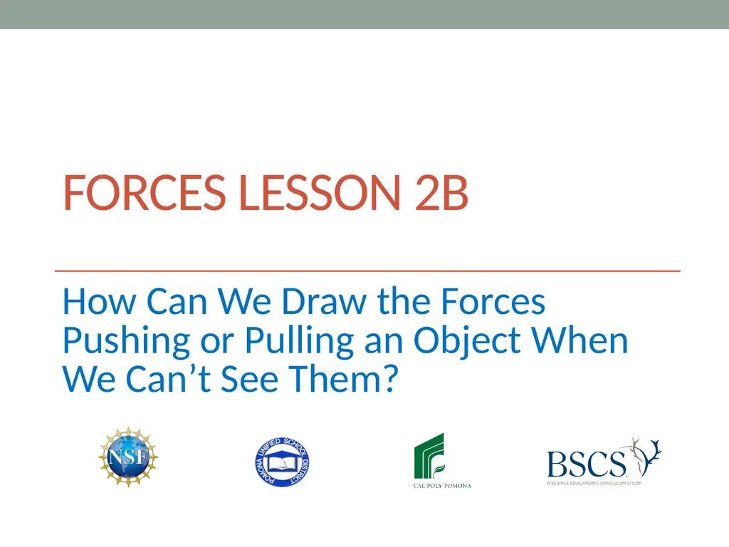 Forces Lesson 2B How Can We Draw the Forces - slide 1 of 14
