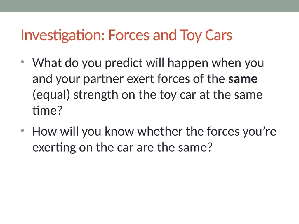 Forces Lesson 2B How Can We Draw the Forces - slide 8 of 14