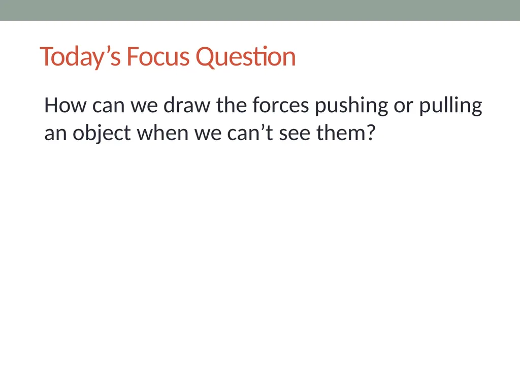 Forces Lesson 2B How Can We Draw the Forces - slide 4 of 14