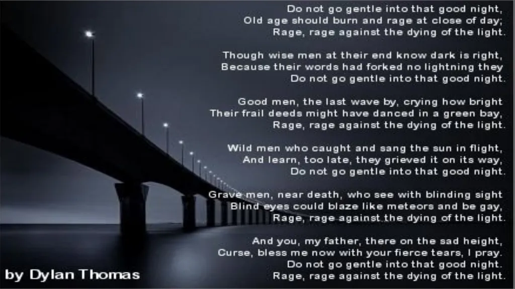 Do not go gentle into that good night Dylan Thomas - slide 3 of 14
