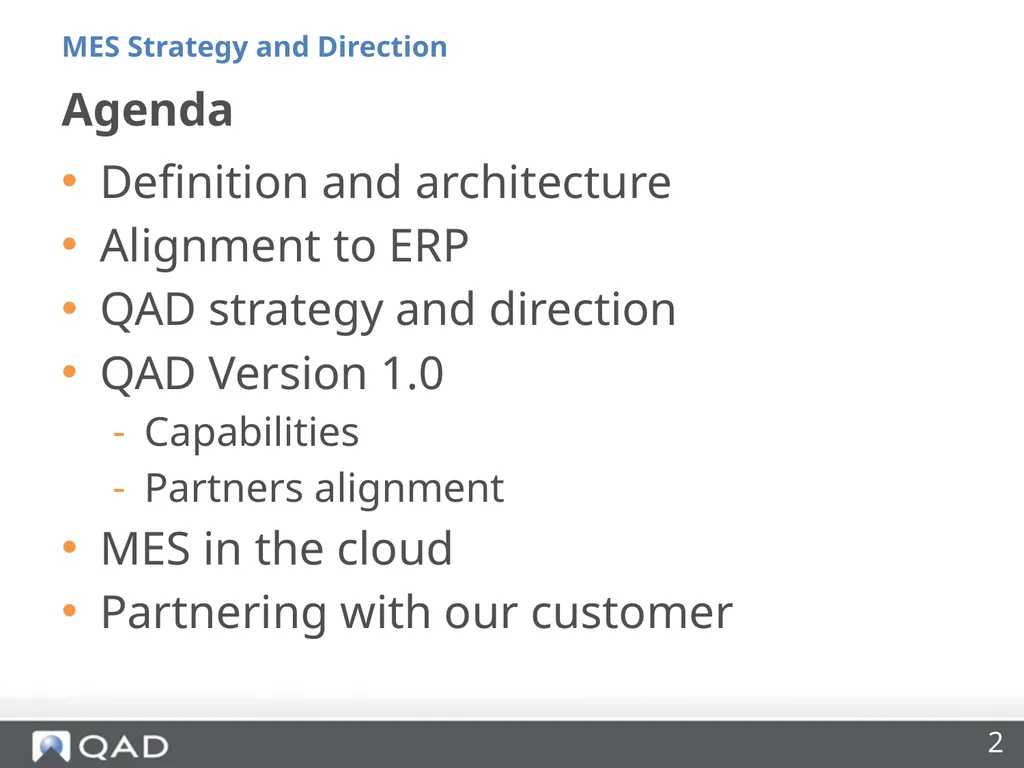 QAD MES Strategy and Direction Phil Friedman - slide 2 of 33