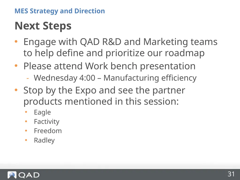 QAD MES Strategy and Direction Phil Friedman - slide 31 of 33