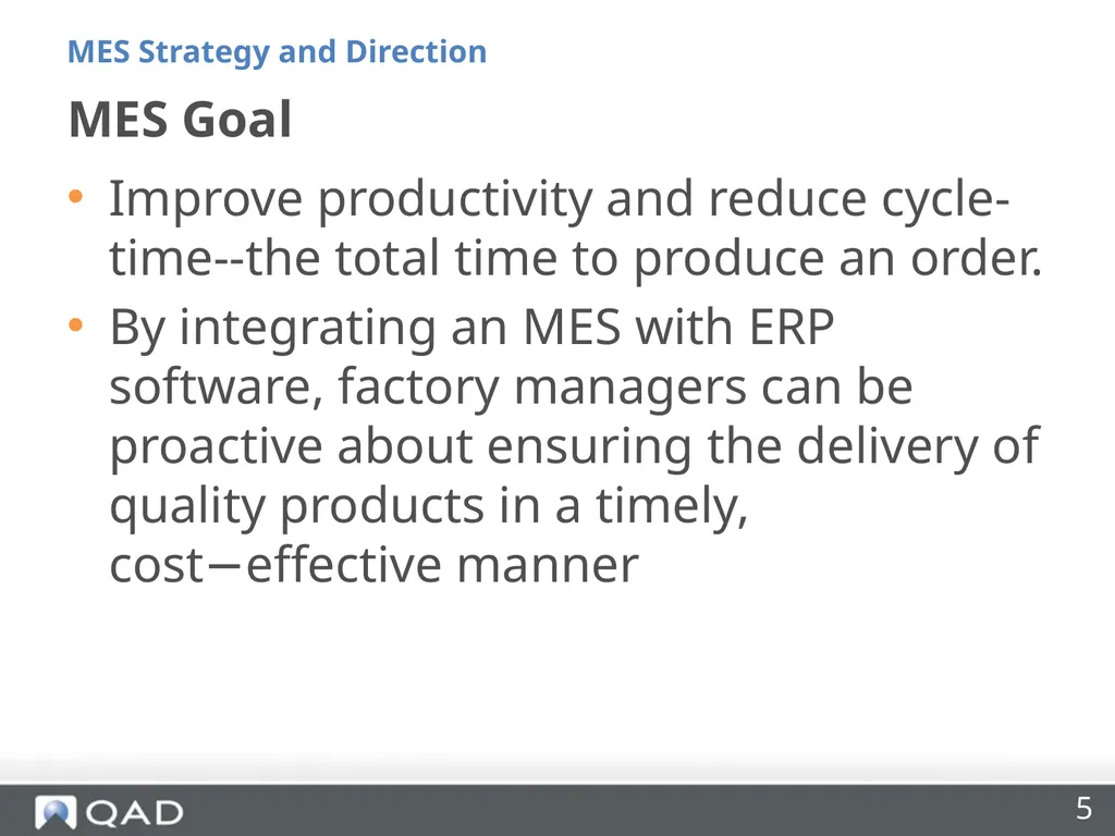 QAD MES Strategy and Direction Phil Friedman - slide 5 of 33