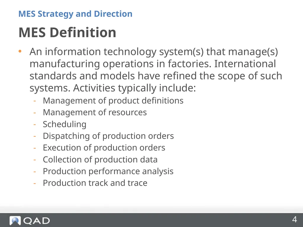 QAD MES Strategy and Direction Phil Friedman - slide 4 of 33