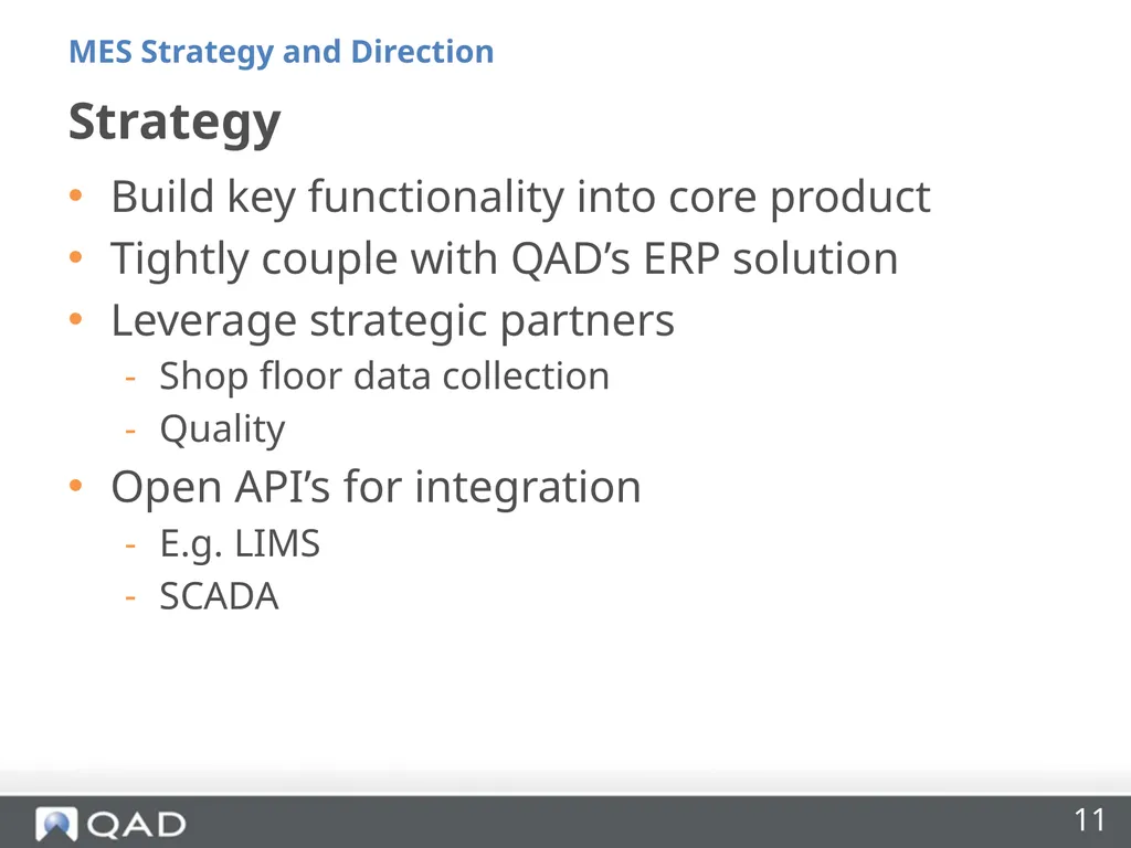 QAD MES Strategy and Direction Phil Friedman - slide 11 of 33
