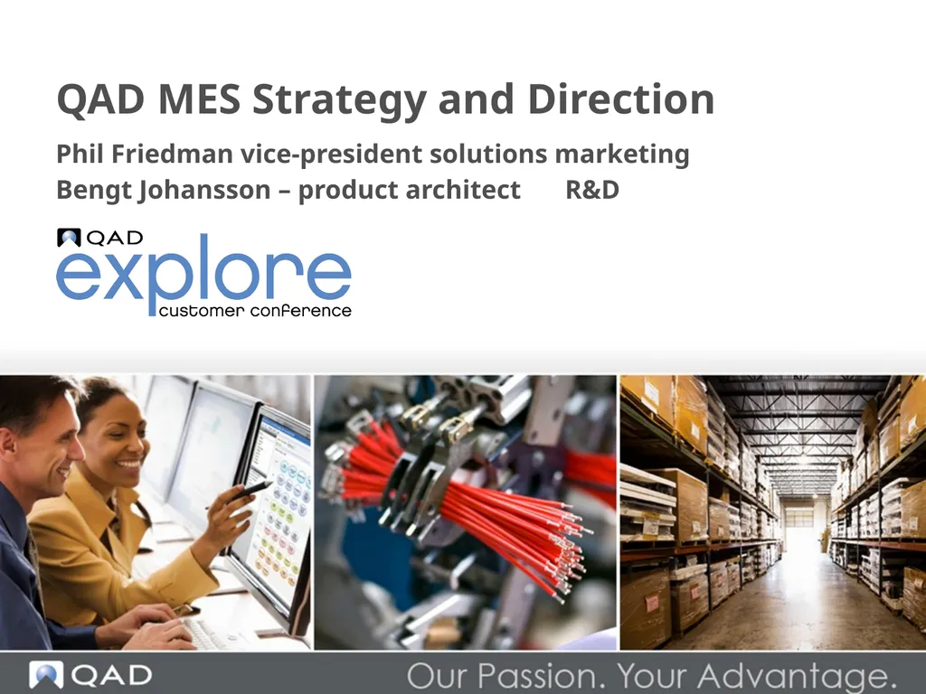QAD MES Strategy and Direction Phil Friedman - slide 1 of 33
