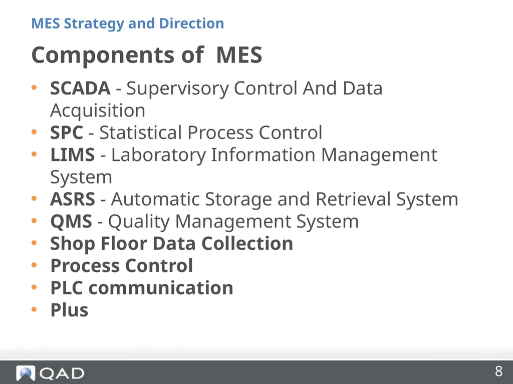 QAD MES Strategy and Direction Phil Friedman - slide 8 of 33