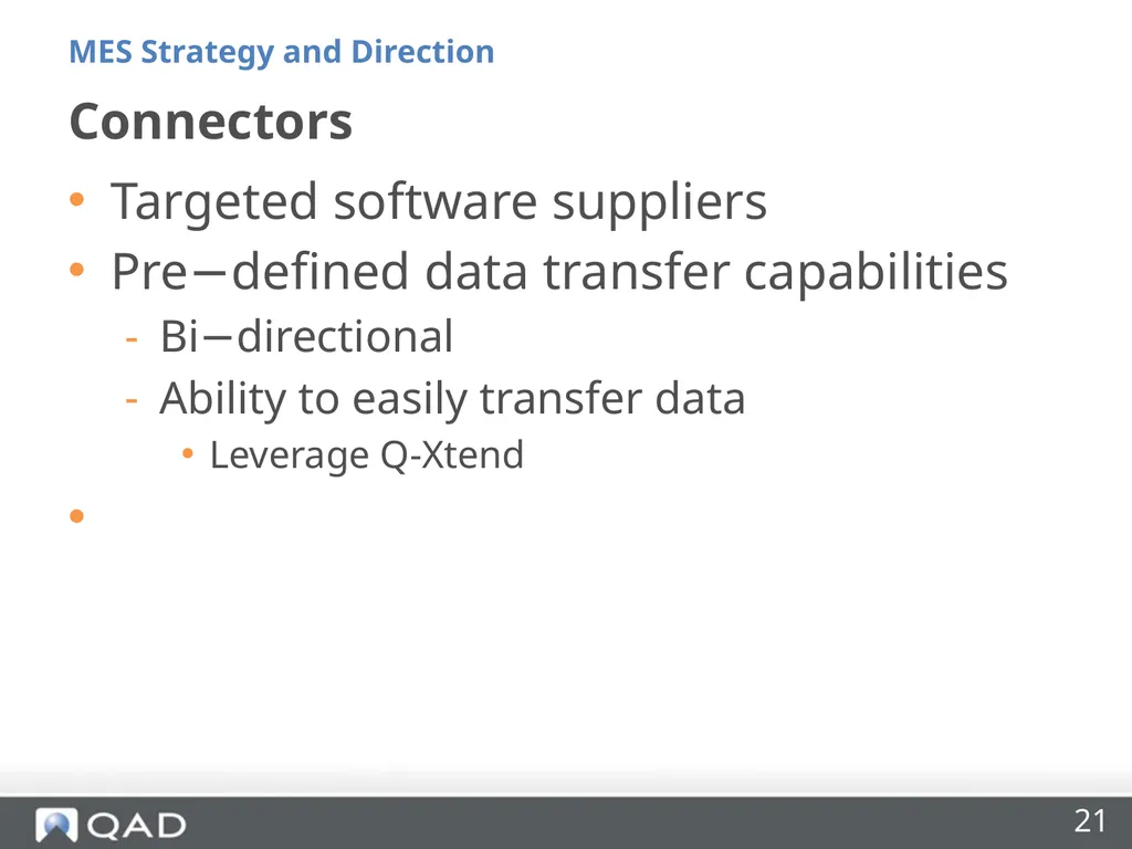 QAD MES Strategy and Direction Phil Friedman - slide 21 of 33