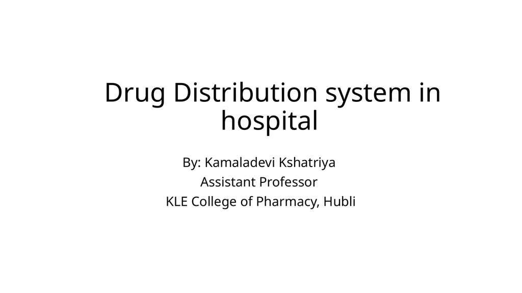 Drug Distribution system in hospital By: - slide 1 of 26
