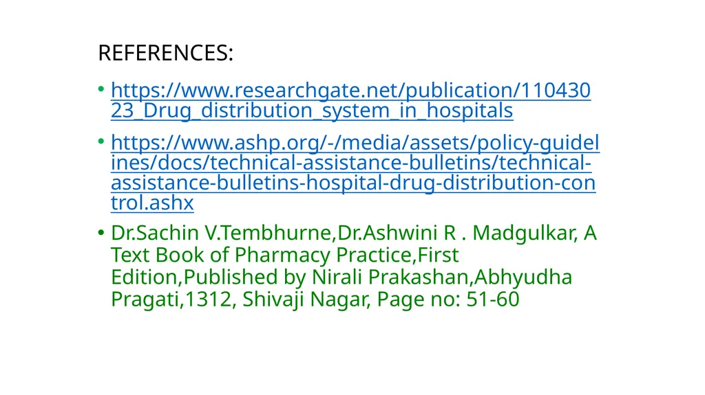 Drug Distribution system in hospital By: - slide 26 of 26