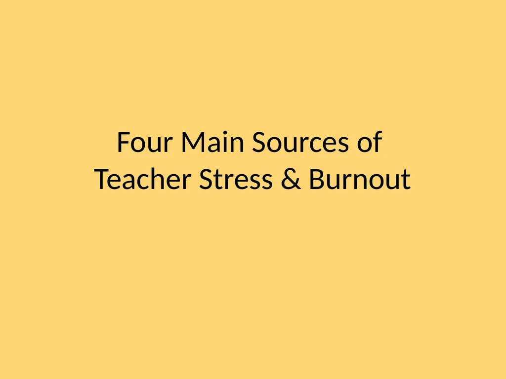 Teacher Well-Being: Current Knowledge, Future - slide 10 of 27