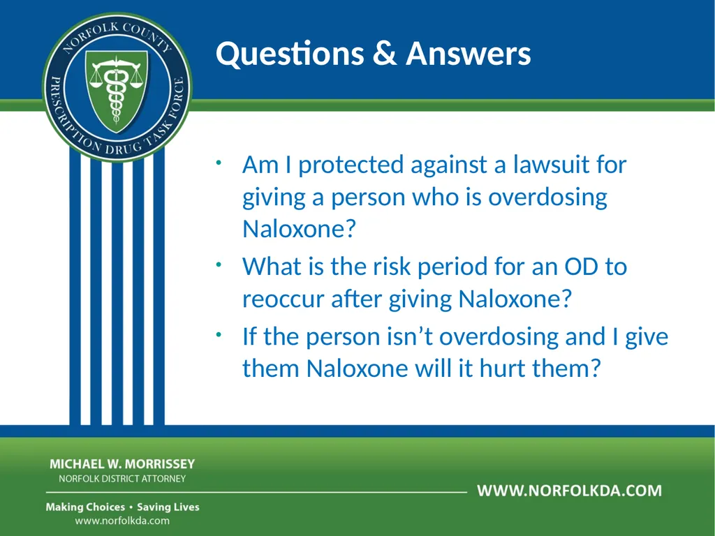 Overdose Response Training Dave Morgan, RPh Safe - slide 36 of 36