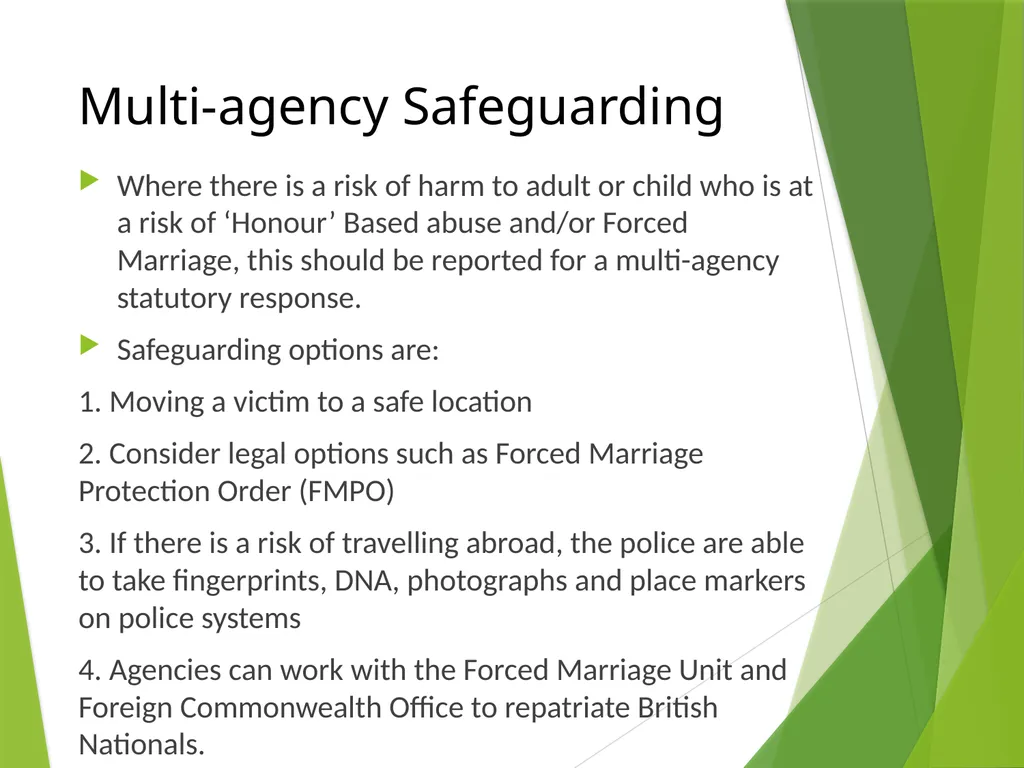 FORCED MARRIAGE AND ‘HONOUR’ BASED ABUSE - slide 22 of 24