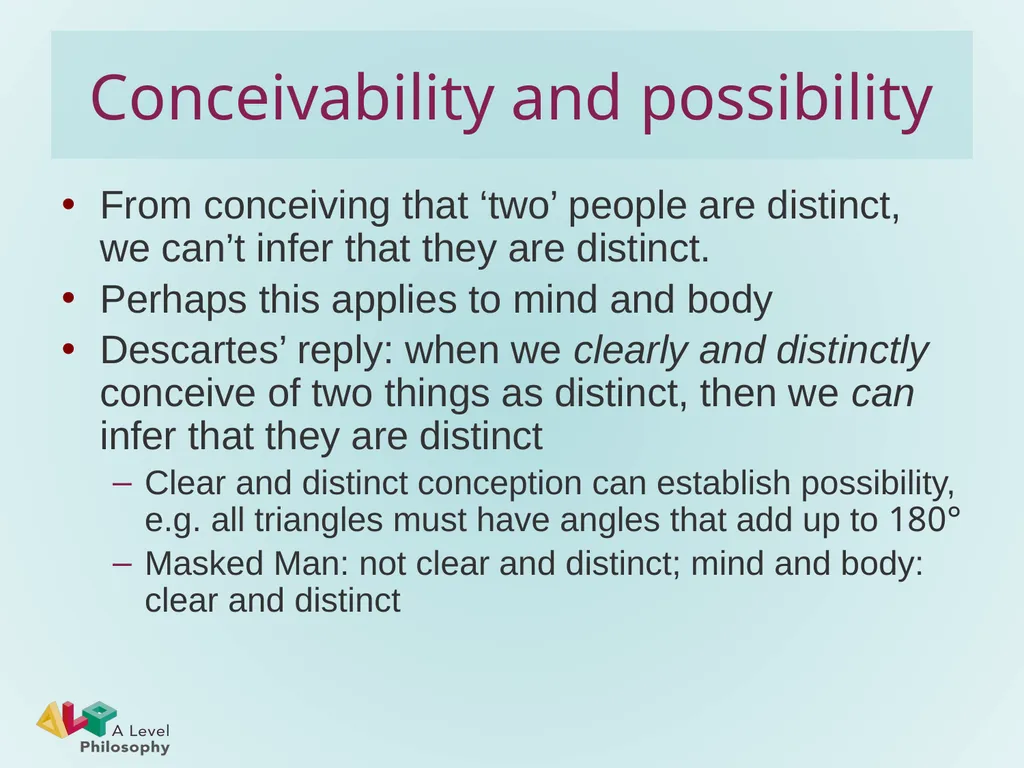 Descartes’ conceivability argument for substance - slide 10 of 11
