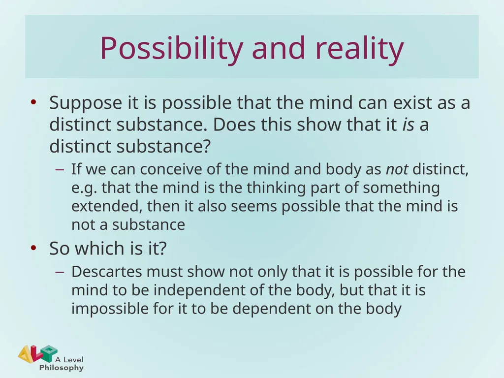 Descartes’ conceivability argument for substance - slide 11 of 11