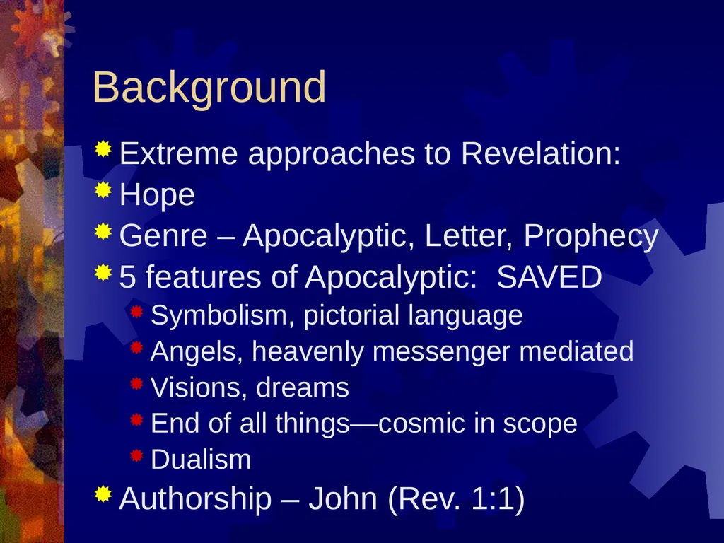 Revelation Background Extreme approaches to - slide 2 of 14