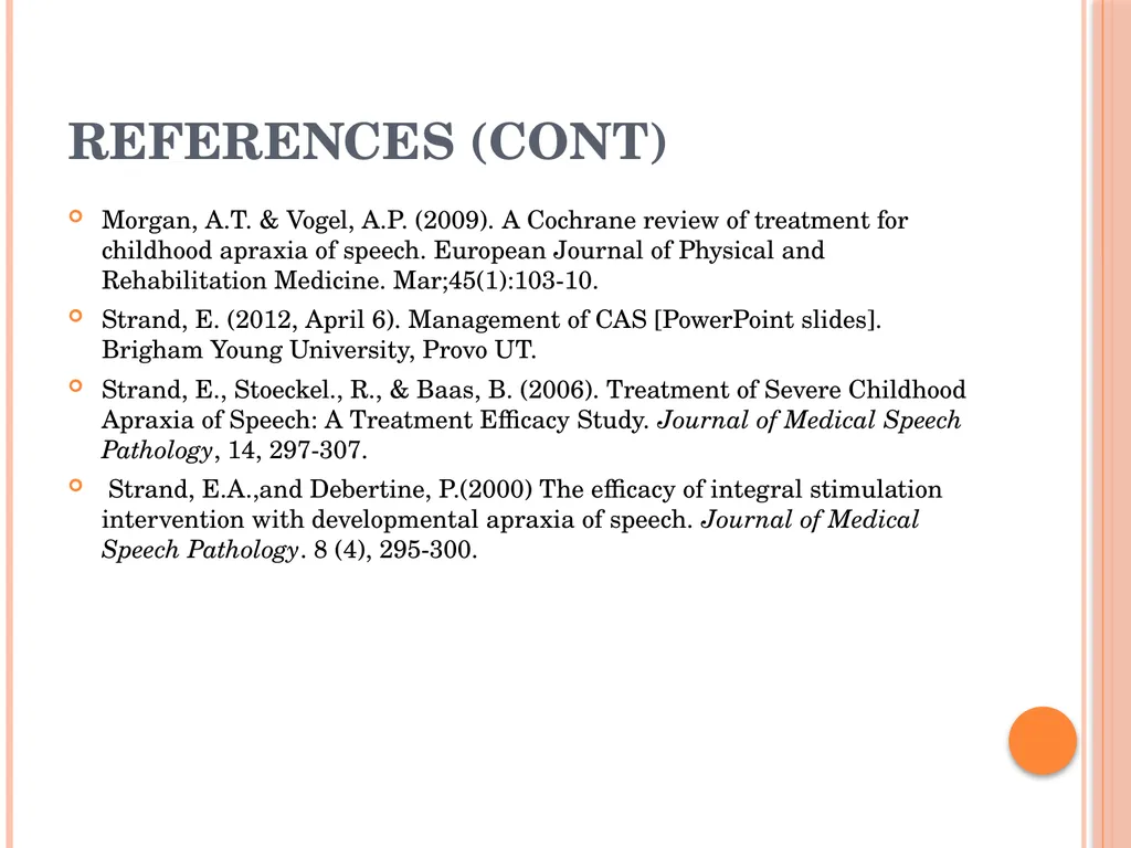 Treatment Approaches: Childhood Apraxia of Speech - slide 36 of 36