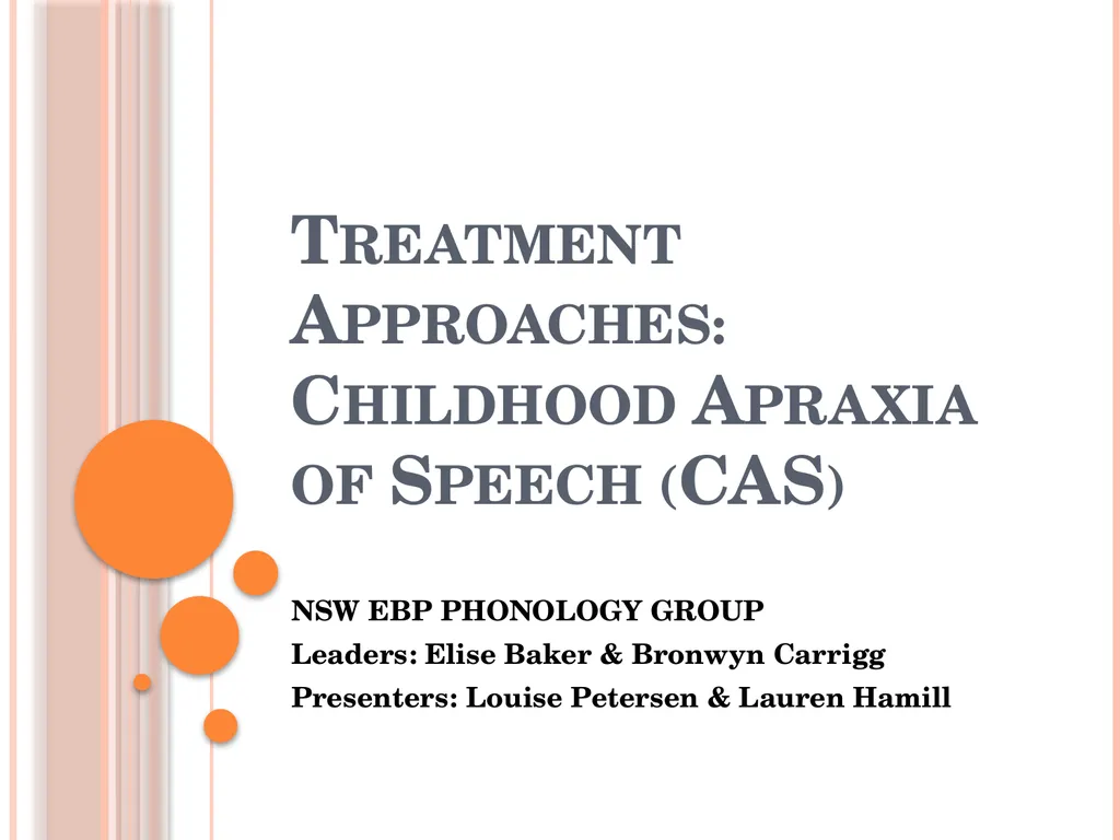 Treatment Approaches: Childhood Apraxia of Speech - slide 1 of 36