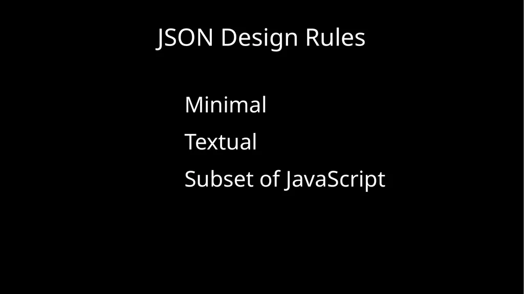 JSON and Beyond JSON: The World’s Best Loved Data - slide 3 of 45