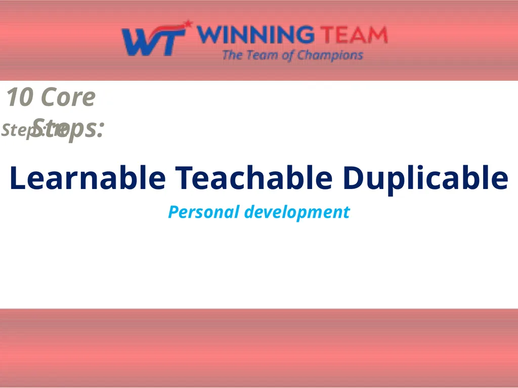 10 Core Steps: Define the Dream 10 Core Steps: - slide 11 of 11