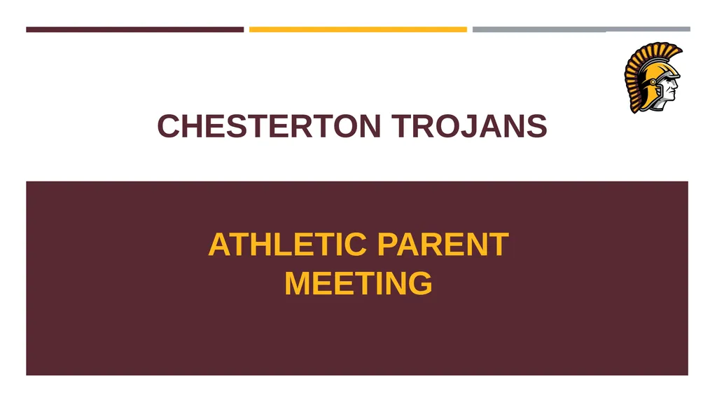 CHESTERTON TROJANS ATHLETIC PARENT MEETING CHS - slide 1 of 26