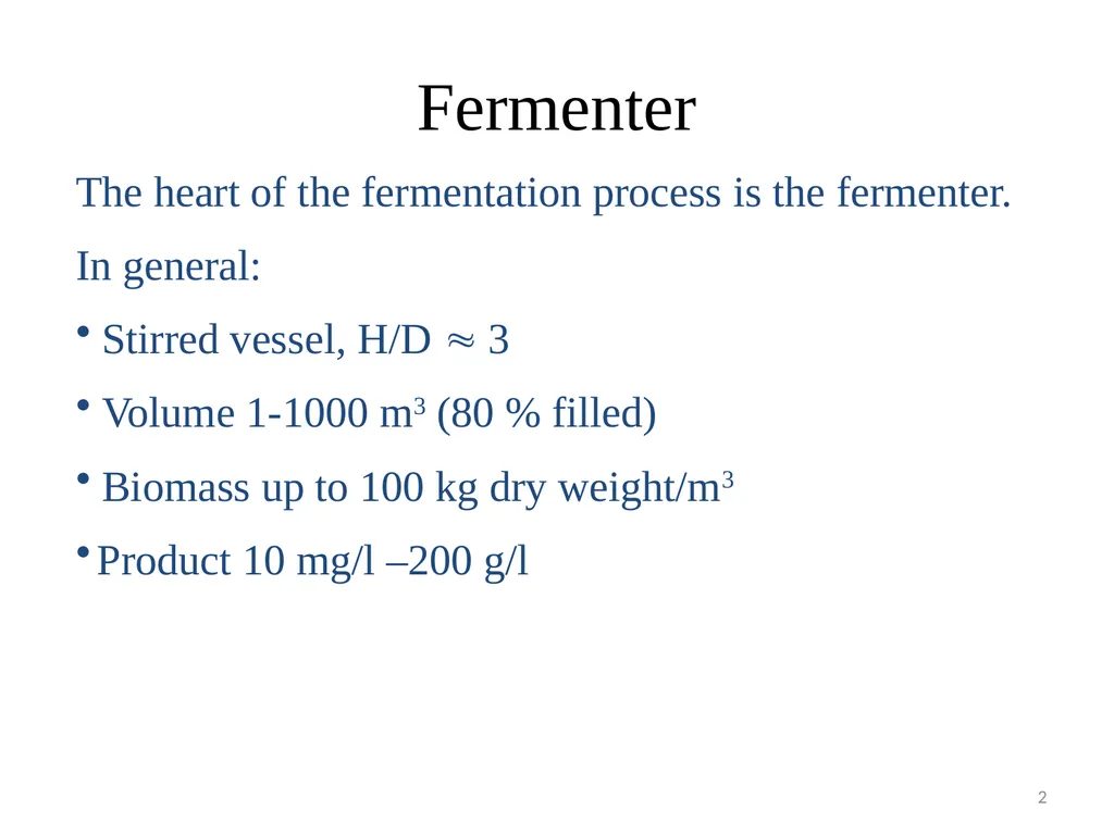Lecture 5 Fermenter types FE308- Fermentation - slide 2 of 36