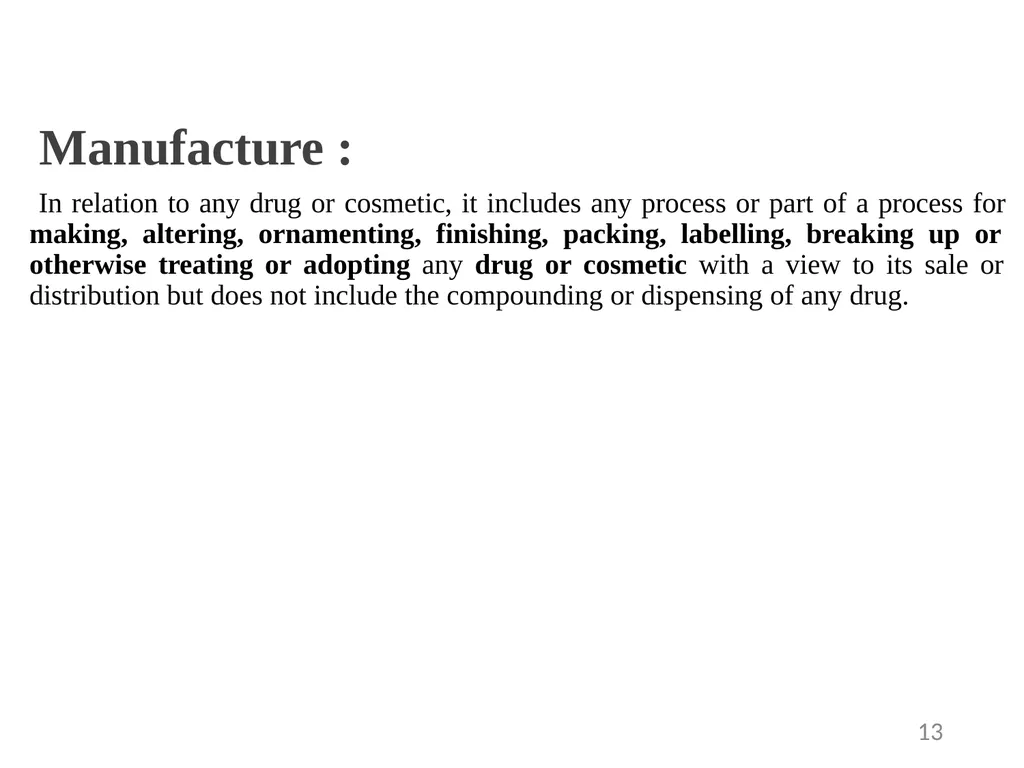 Drugs and Cosmetics Act 1940 1 Contents - slide 13 of 49