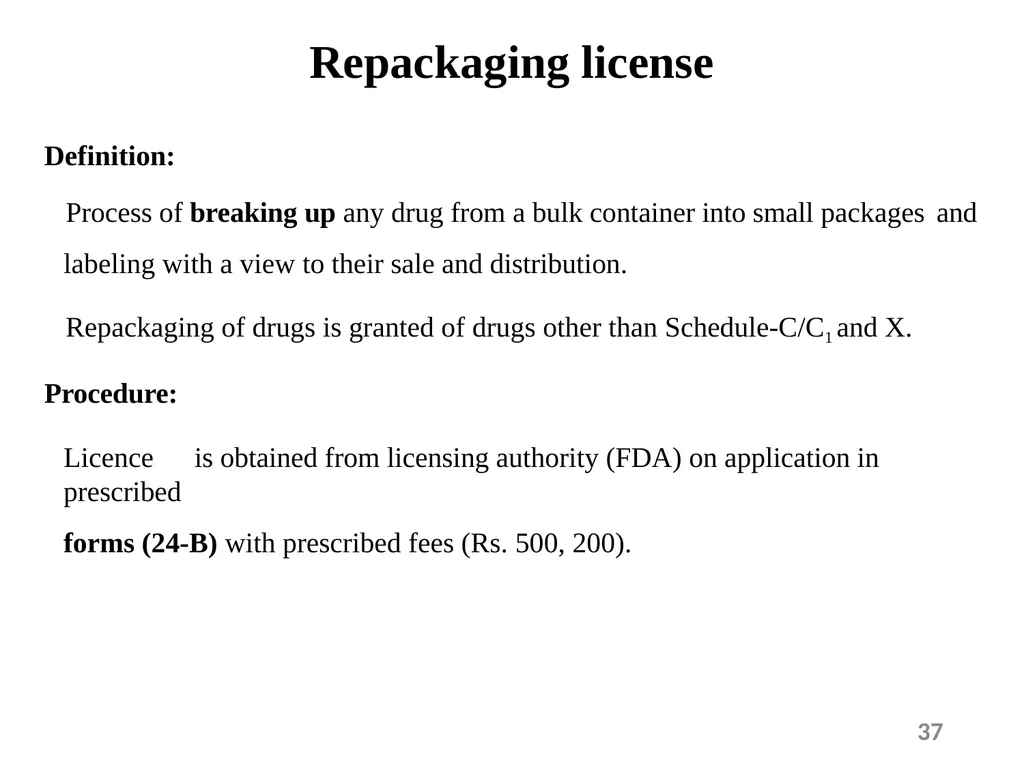 Drugs and Cosmetics Act 1940 1 Contents - slide 37 of 49