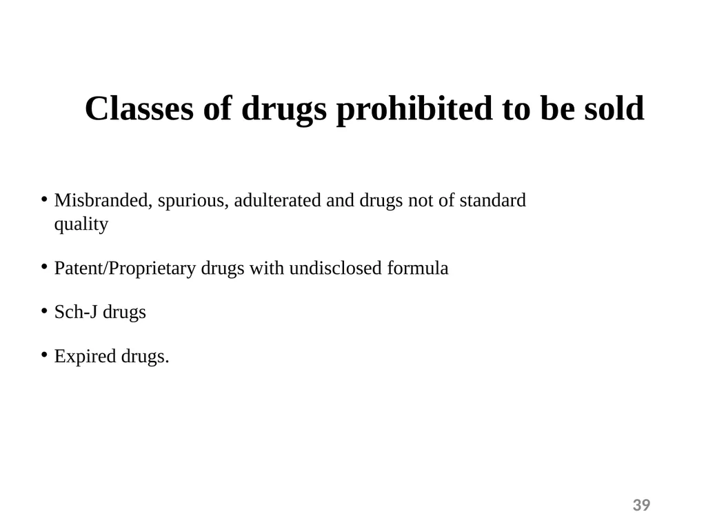 Drugs and Cosmetics Act 1940 1 Contents - slide 39 of 49
