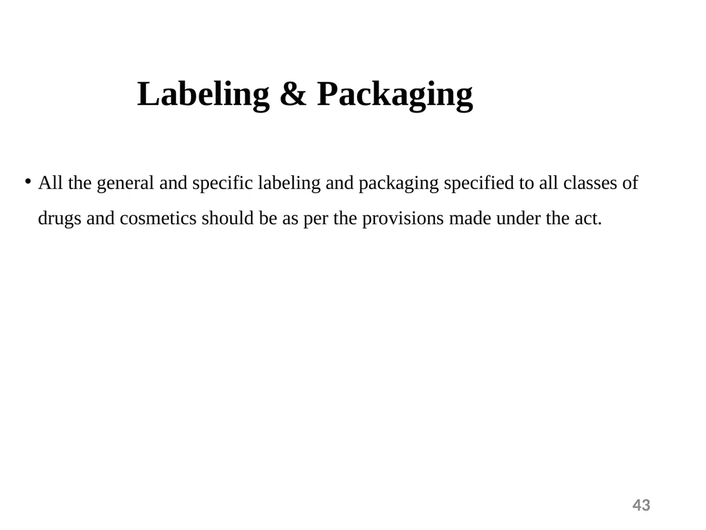 Drugs and Cosmetics Act 1940 1 Contents - slide 43 of 49
